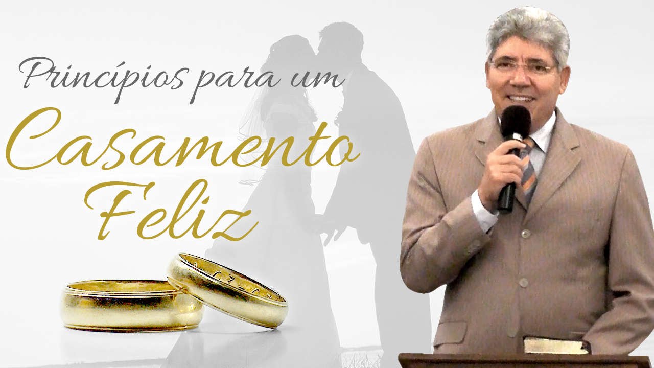 Princípios para um Casamento Feliz - Hernandes Dias Lopes