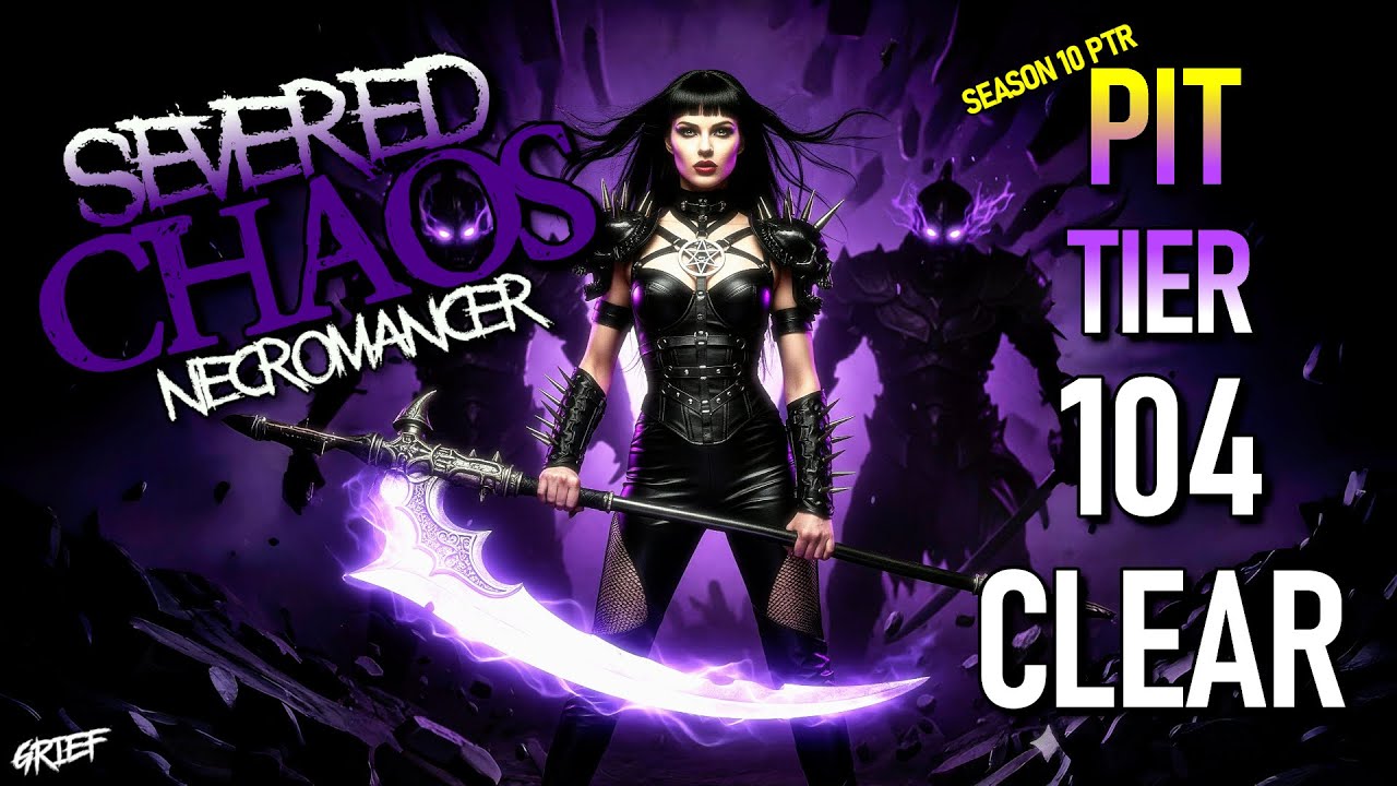 SHE'S BACK!? | Severed Chaos Necromancer Pit 104 Clear - Diablo 4 Season 10 PTR