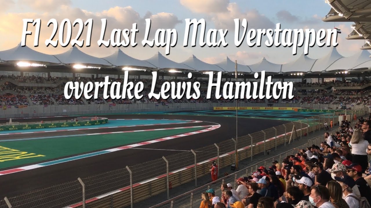 F1 2021 Abu Dhabi GP | Last Lap Max Verstappen Overtake Lewis Hamilton