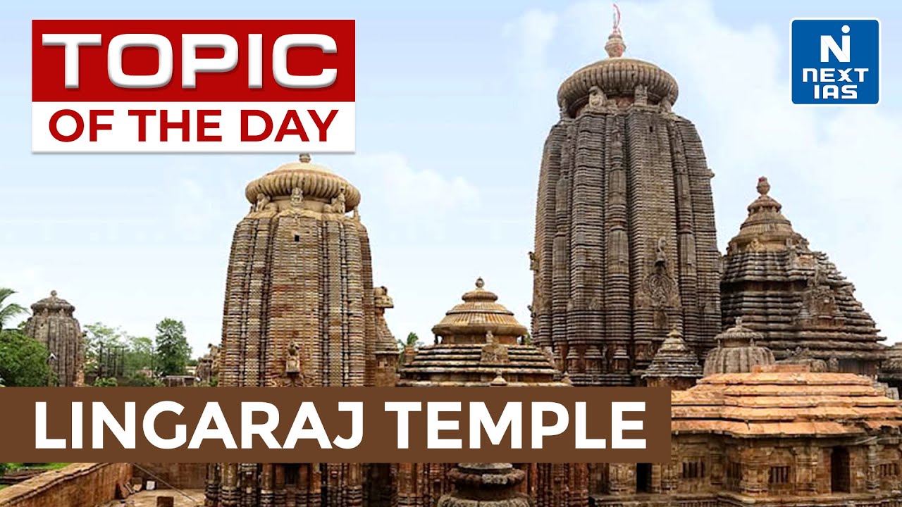 Lingaraj Temple - UPSC | NEXT IAS