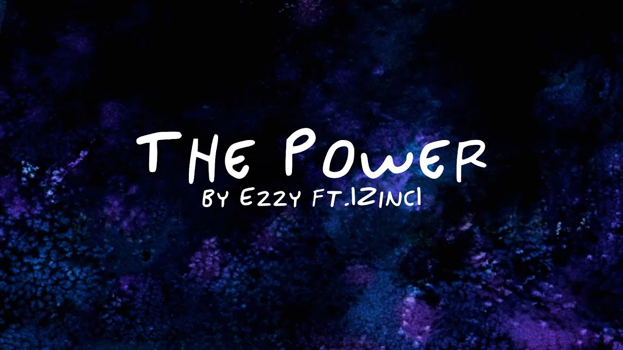 The Power - @ezzythecat (Ft. IZincI) (SOD OST)