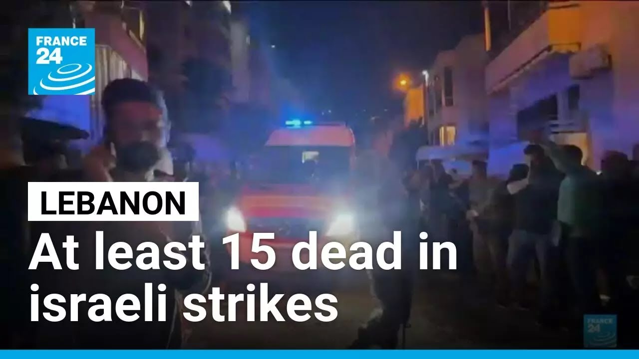 War in the Middle East: 15 dead in Israeli strikes on Lebanon &bull; FRANCE 24 English