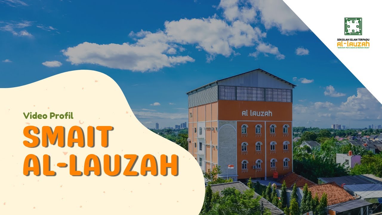 Video Profile SMA Al-Lauzah