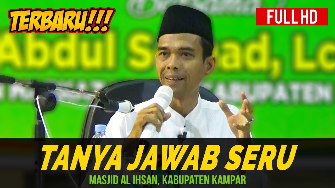 Tanya Jawab Seru Bersama Ustadz Abdul Somad Masjid Al Ihsan, Kampar