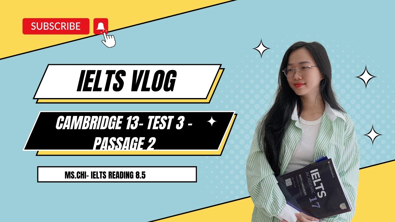 Giải đề reading cam 13- test 3- passage 2