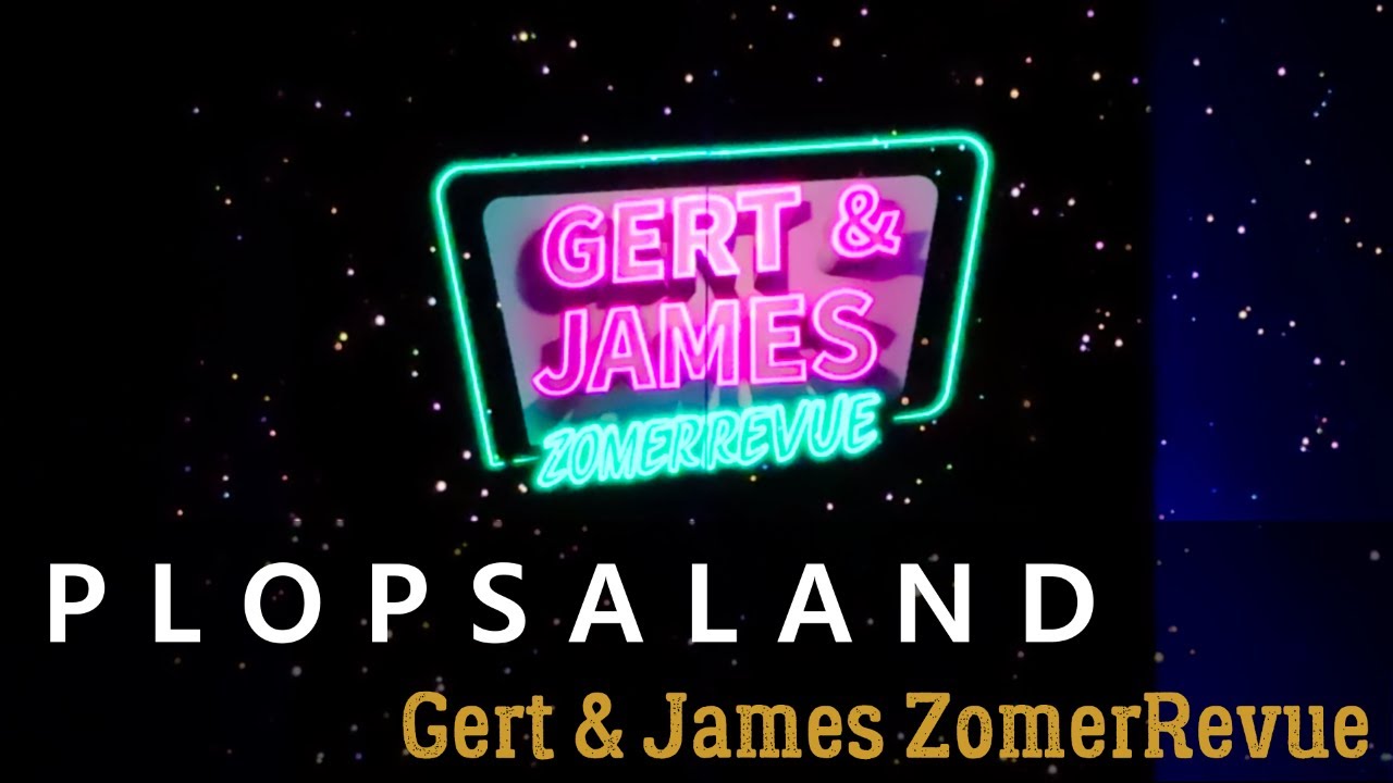 Gert & James ZomerRevue - de leukste momenten @ Studio100 Theater Plopsaland De Panne  Belgium