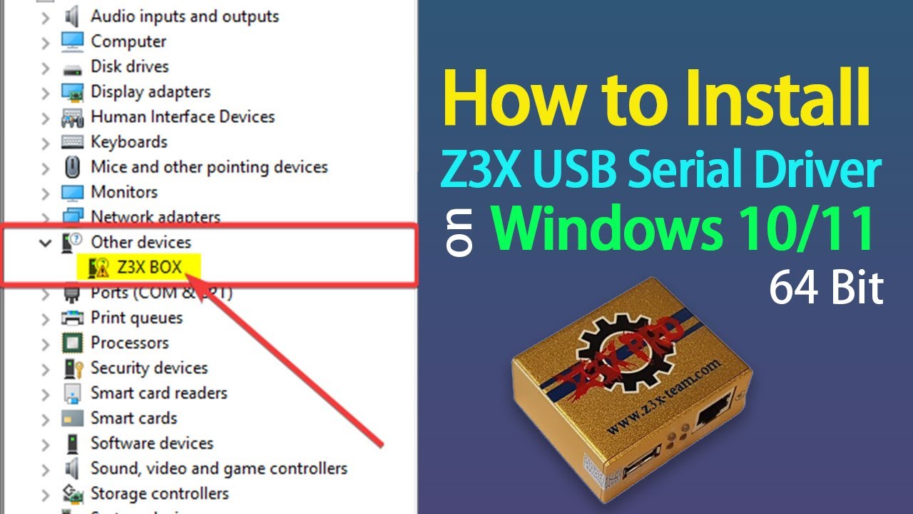How to Install Z3X Driver on Win 10/11 64bit
