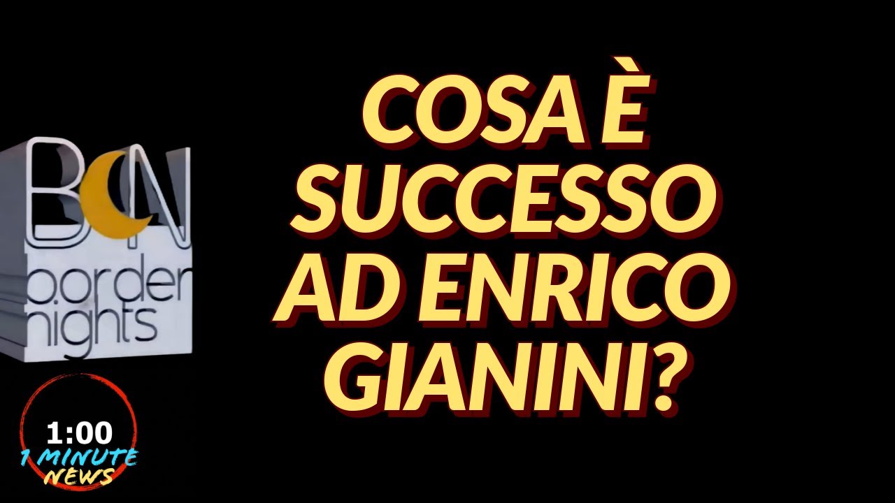 COSA &Egrave; SUCCESSO AD ENRICO GIANINI? - 1 Minute News