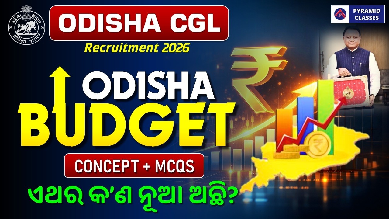 Ossc cgl current affairs 2026 | Odisha budget | Pyramid classes | Ossc cgl prelims exam