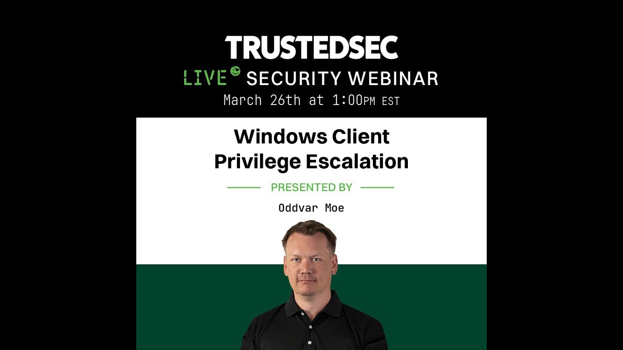 Webinar - Windows Client Privilege Escalation