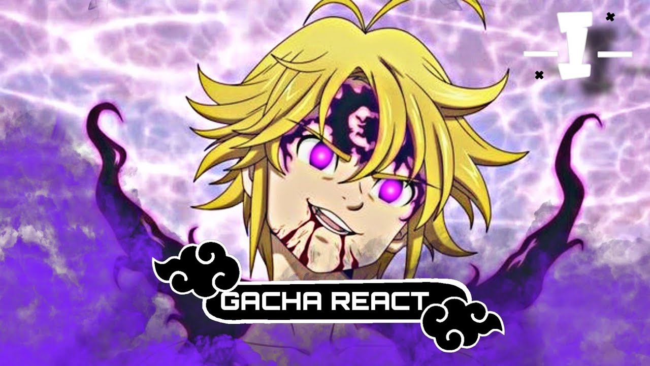 🎴gacha amigos do Naruto react a mitagens do Meliodas(Naruto as Meliodas)[2/2]