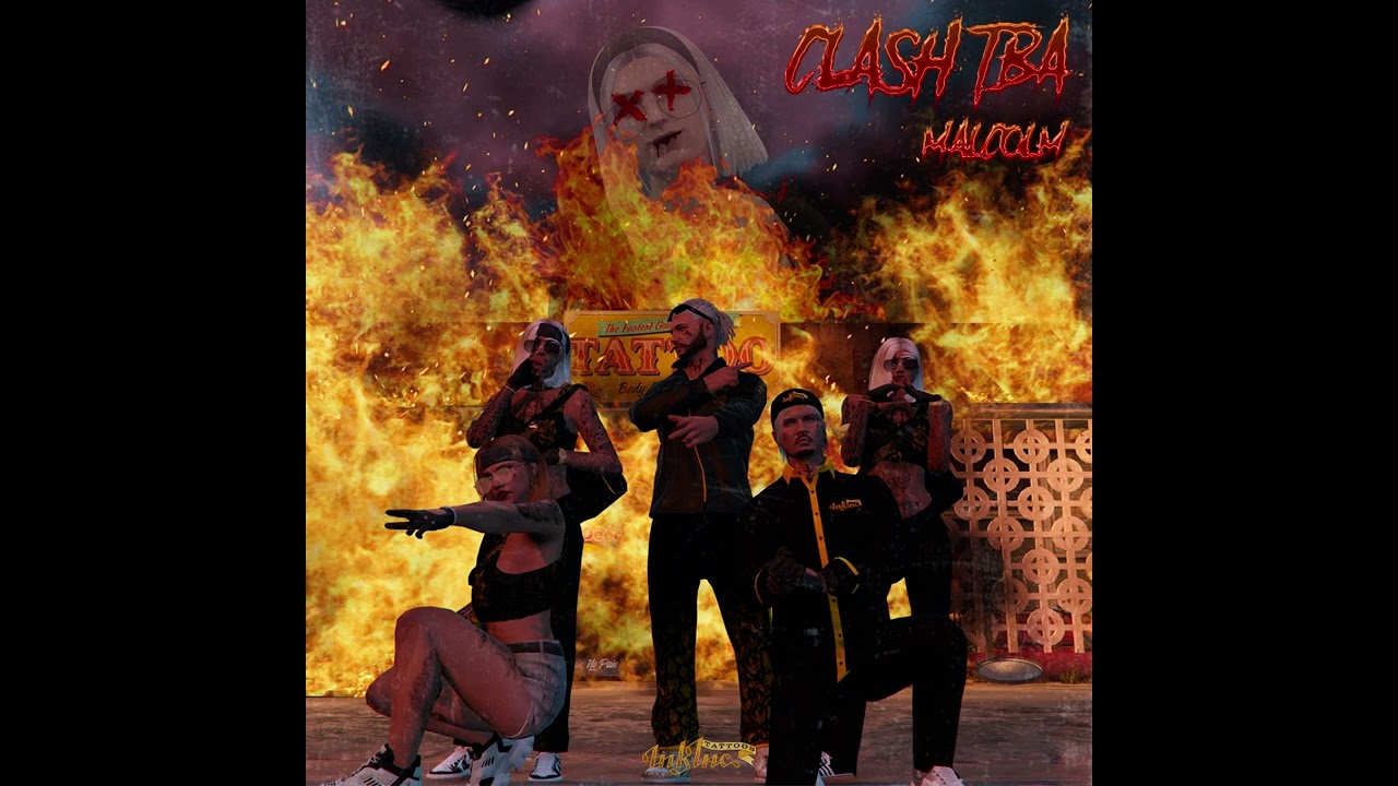 CLASH TBA - Malcolm