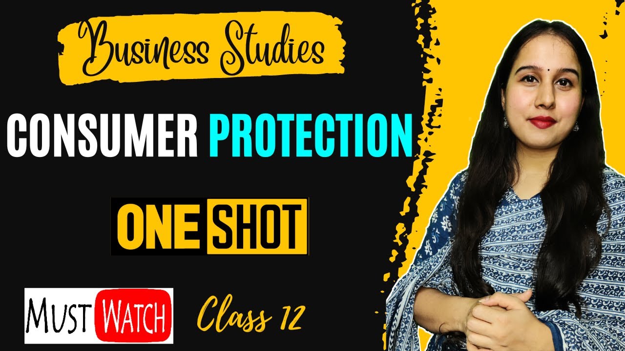 Consumer Protection | One shot | Business Studies | Class 12