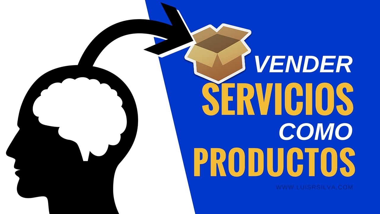 Servicios como Productos - C&oacute;mo Vender Servicios por Internet Parte #2