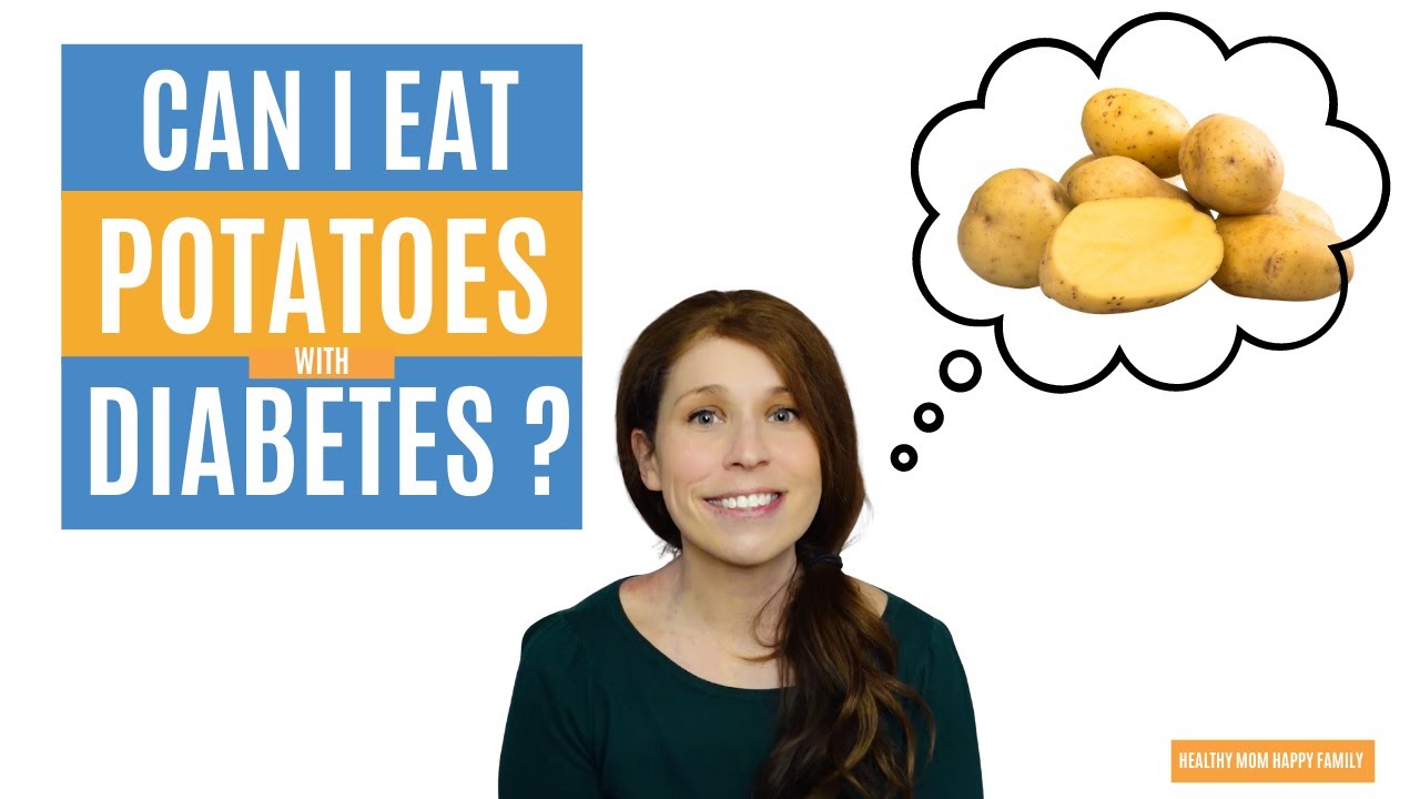 Can I Eat Potatoes With Diabetes? A Dietitian Reveals The Best Potatoes For Diabetics