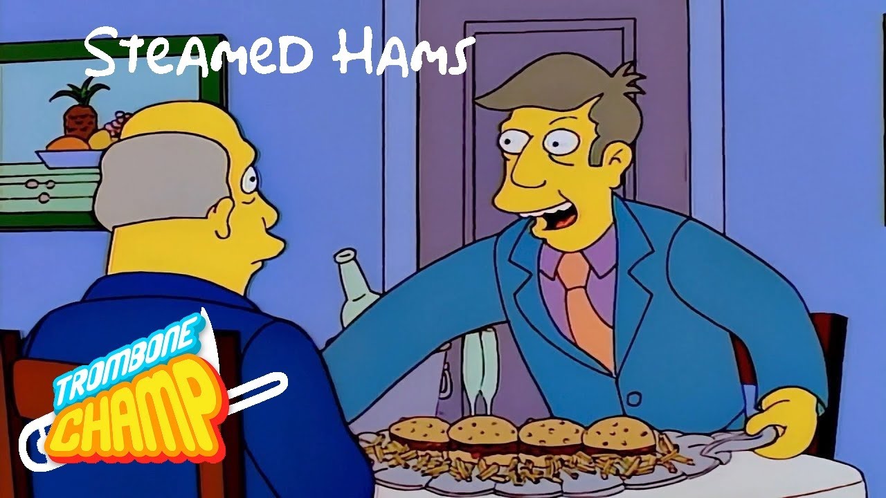 Steamed Hams but it's a Trombone Champ custom chart