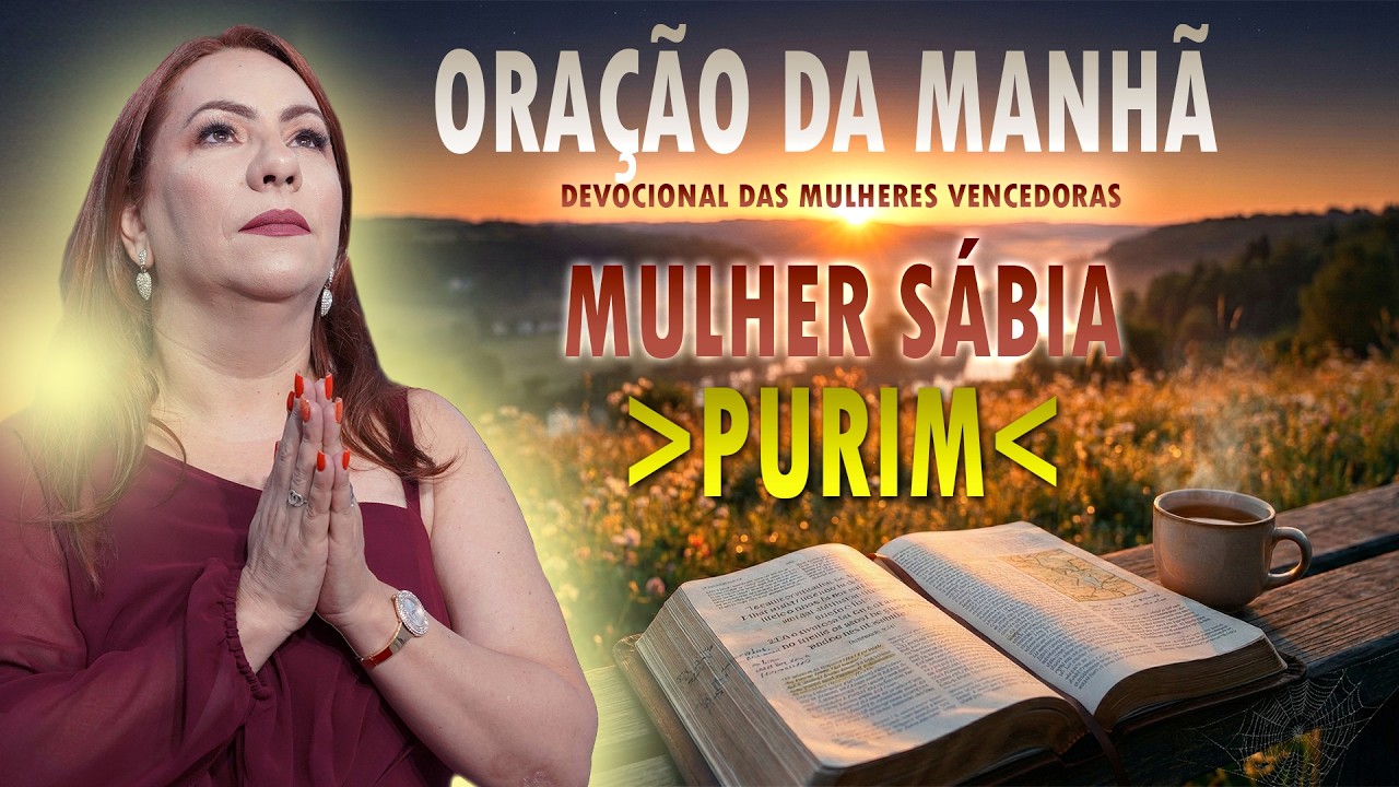 ORAÇÃO DA MANHÃ - Festa de Purim: 