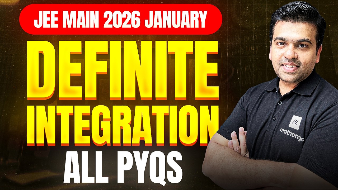 JEE 2026:  Definite Integration | JEE 2026 PYQs | Chapterwise PYQ Series | MathonGo | Anup sir