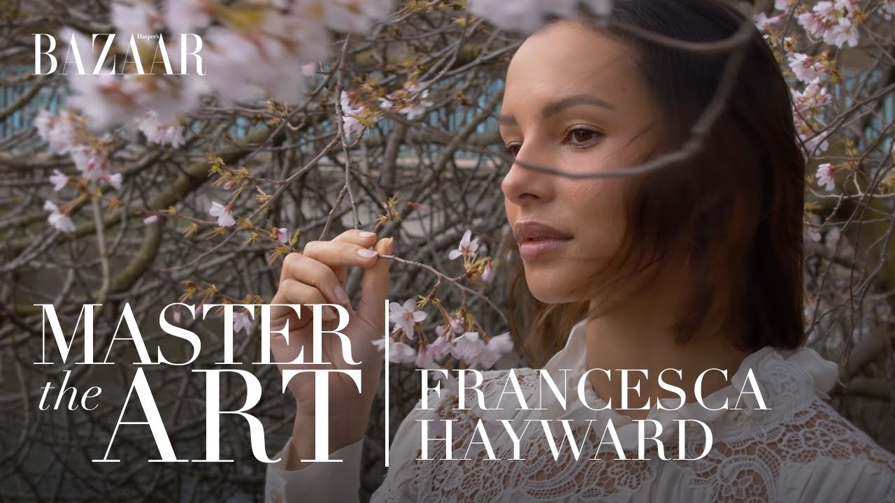 Francesca Hayward on achieving self-discipline: Master the Art | Bazaar UK