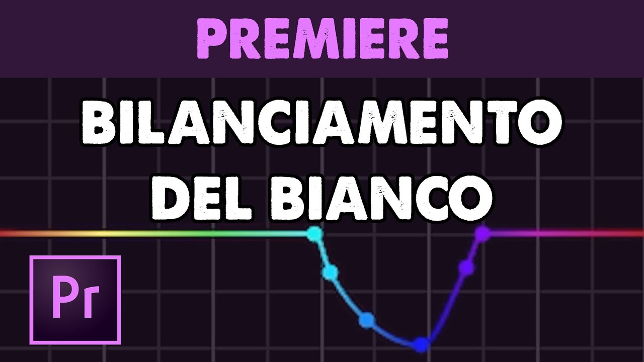 Color Correction: Bilanciamento del Bianco con il Lumetri Color in Premiere Pro CC (Tutorial ITA)