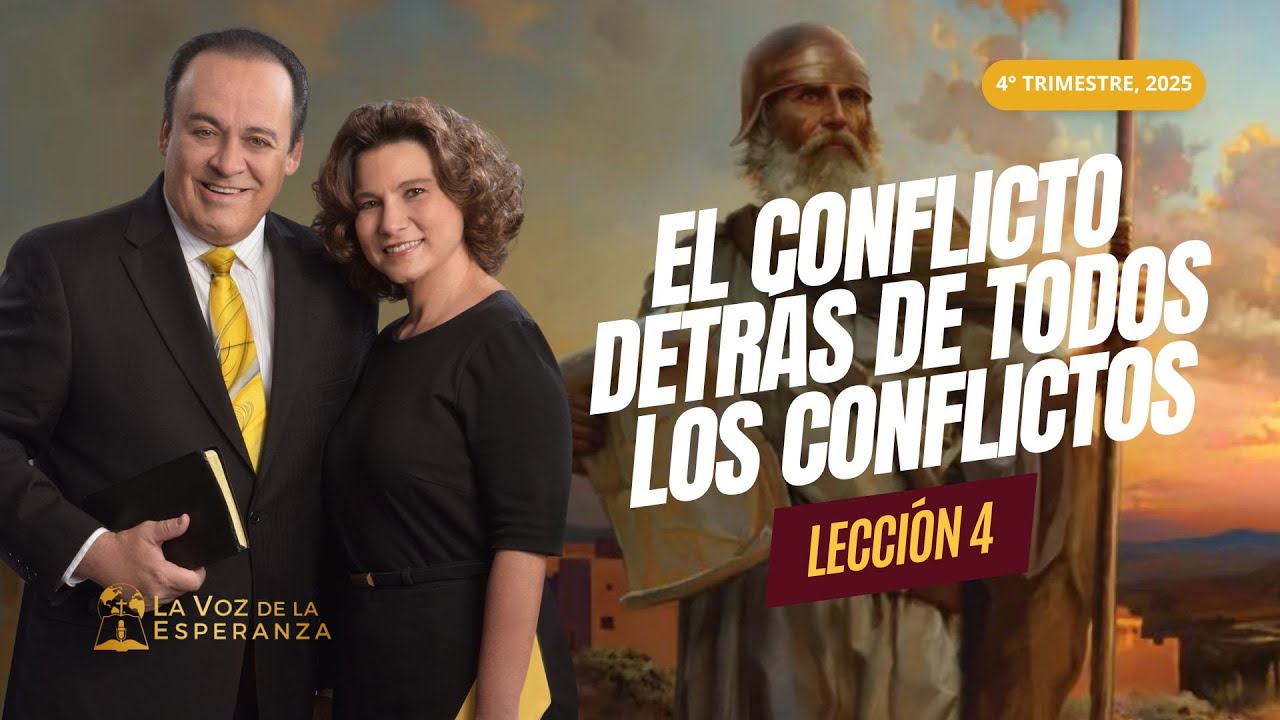 Escuela Sabática | Lección 4: El Conflicto Detrás de Todos los Conflictos | Octubre 25