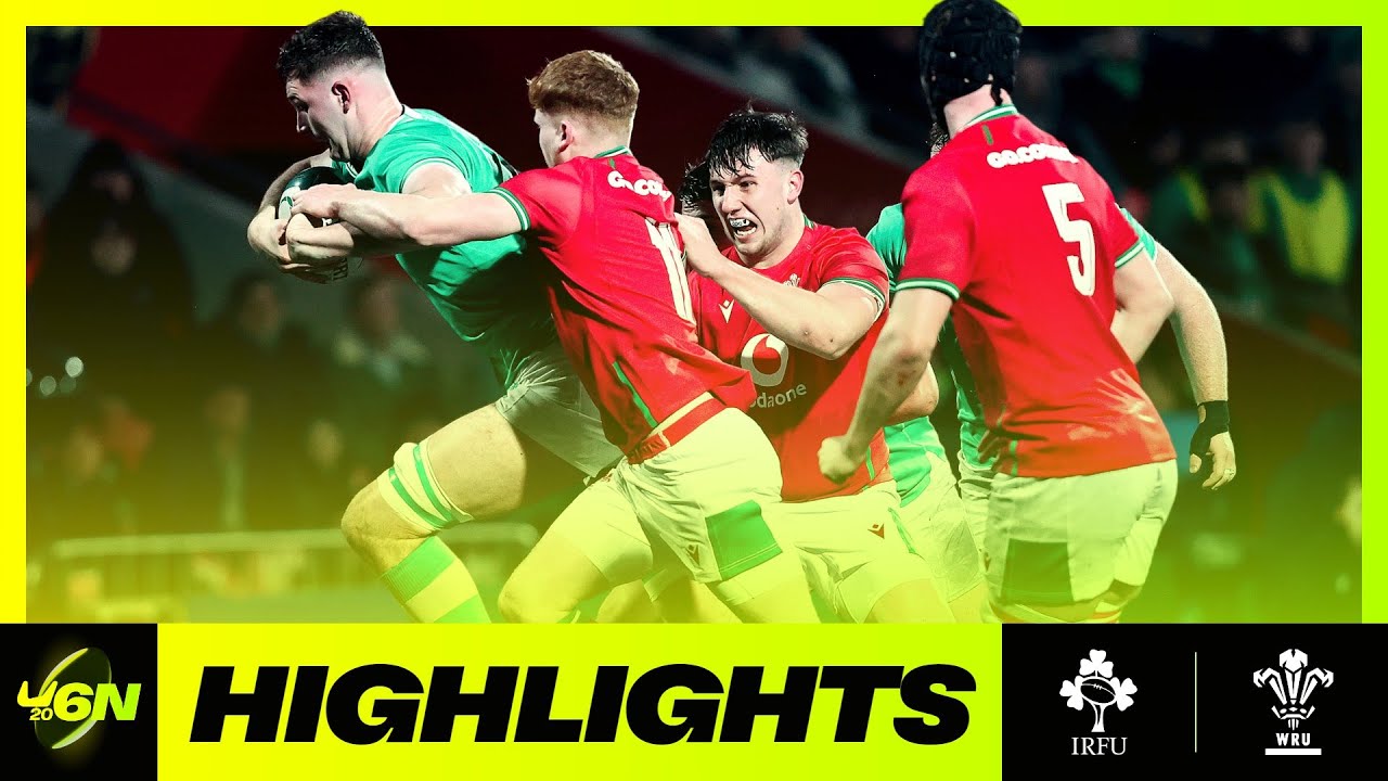 2024 U6N20 | HIGHLIGHTS | IRELAND V WALES