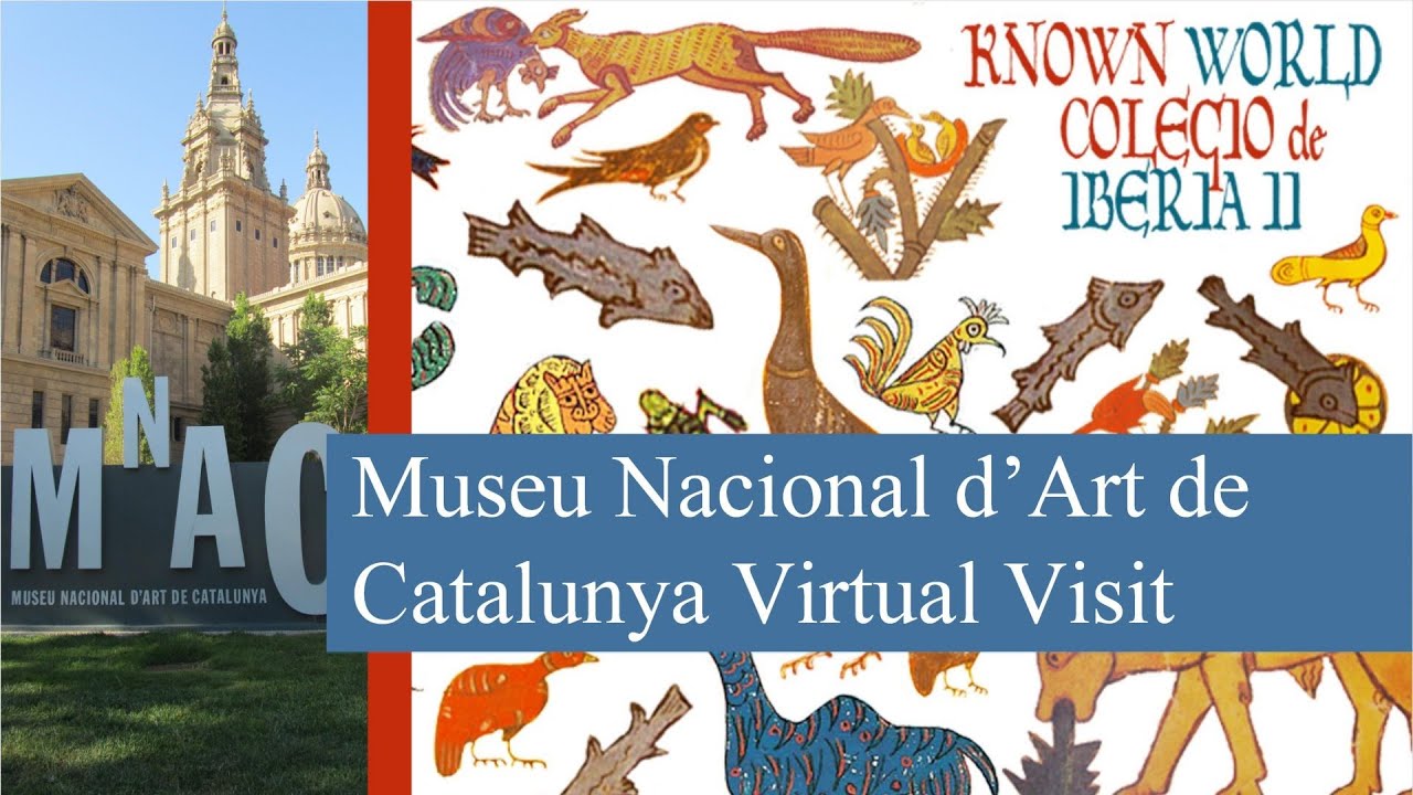 Museu Nacional d’Art de Catalunya Virtual Museum Visit