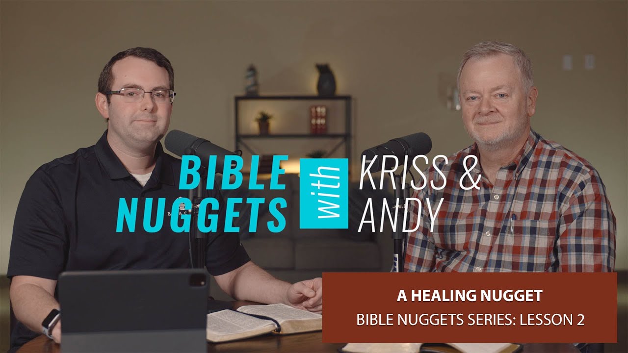 A Healing Nugget: Lesson 2 (Bible Nuggets)