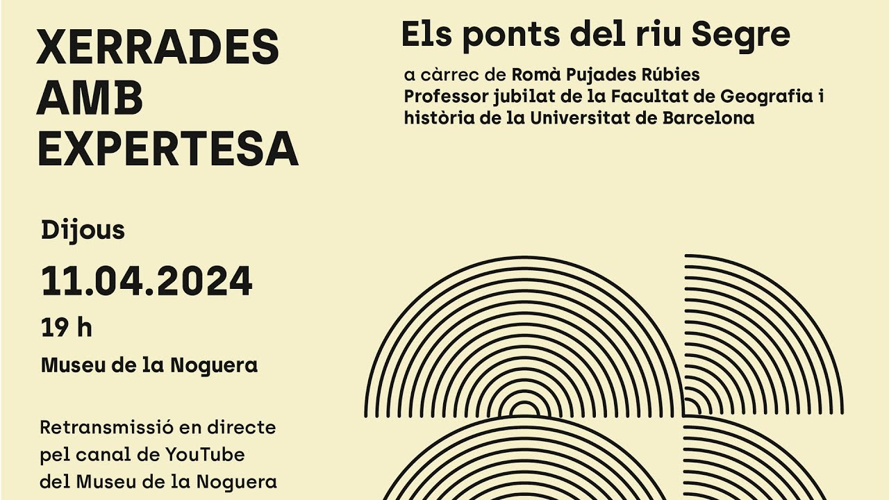 Xerrades amb expertesa: Els ponts del Riu Segre
