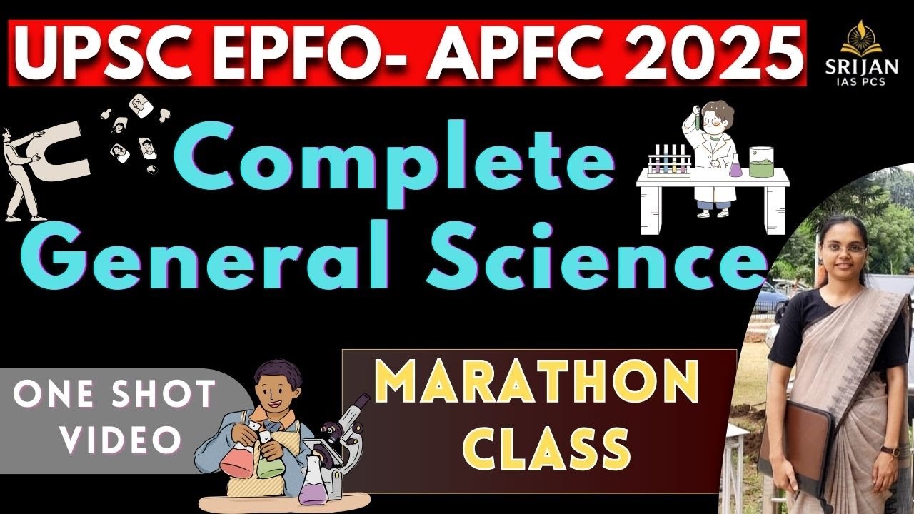 COMPLETE GENERAL SCIENCE FOR UPSC EPFO/APFC EXAM 2025. BPSC AEDO EXAM. MARATHON OF GENERAL SCIENCE.