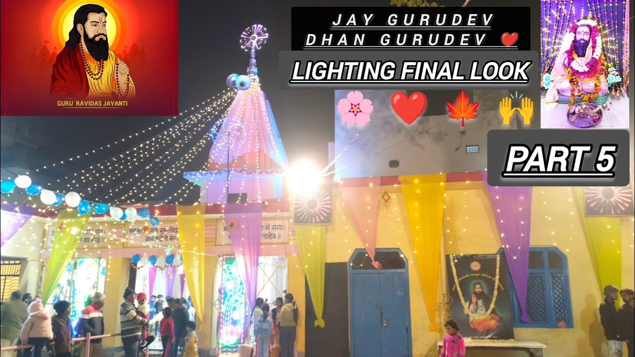 Lighting final look Jay Gurudev dhan Gurudev ❤️ Ravidass ji ki jayanti 