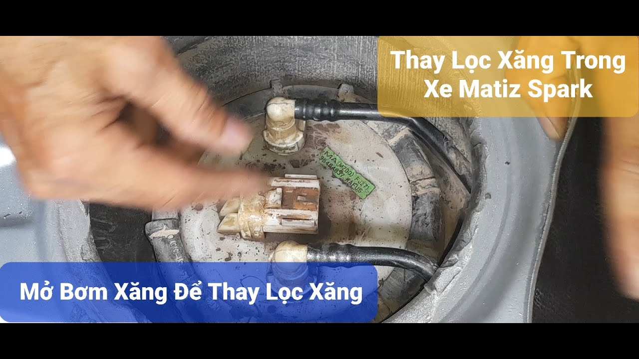 Thay Lọc Xăng Trong Xe Ô Tô Matiz Spark