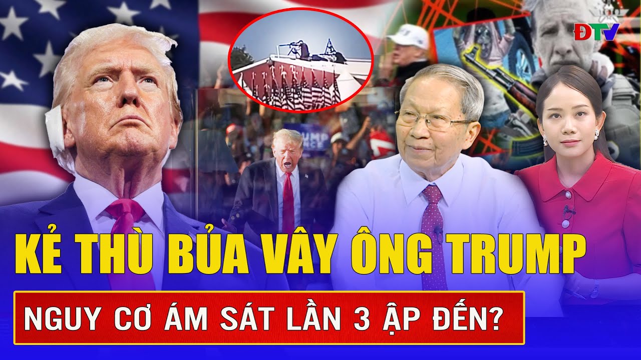 Thiếu tướng Lê Văn Cương: Ông Trump có quá nhiều kẻ thù, liệu “họa sát thân” có ập đến lần nữa?
