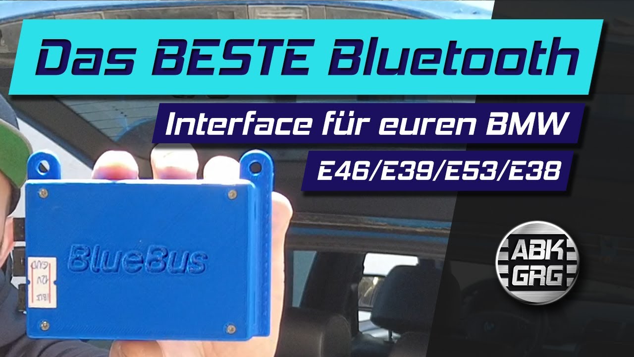 BlueBus: Das BESTE Bluetooth Interface für BMW E46 E39 E38 und E53