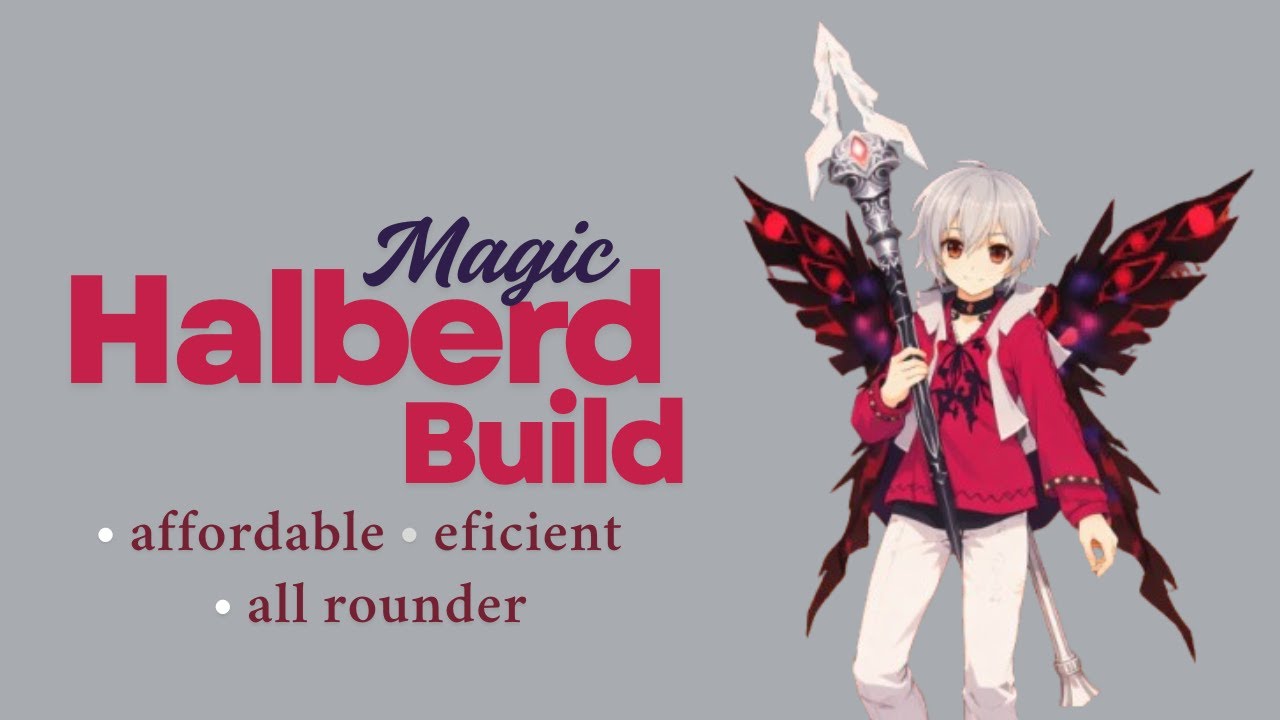 [ BUILD ] MAGIC HALBERD AFFORDABLE