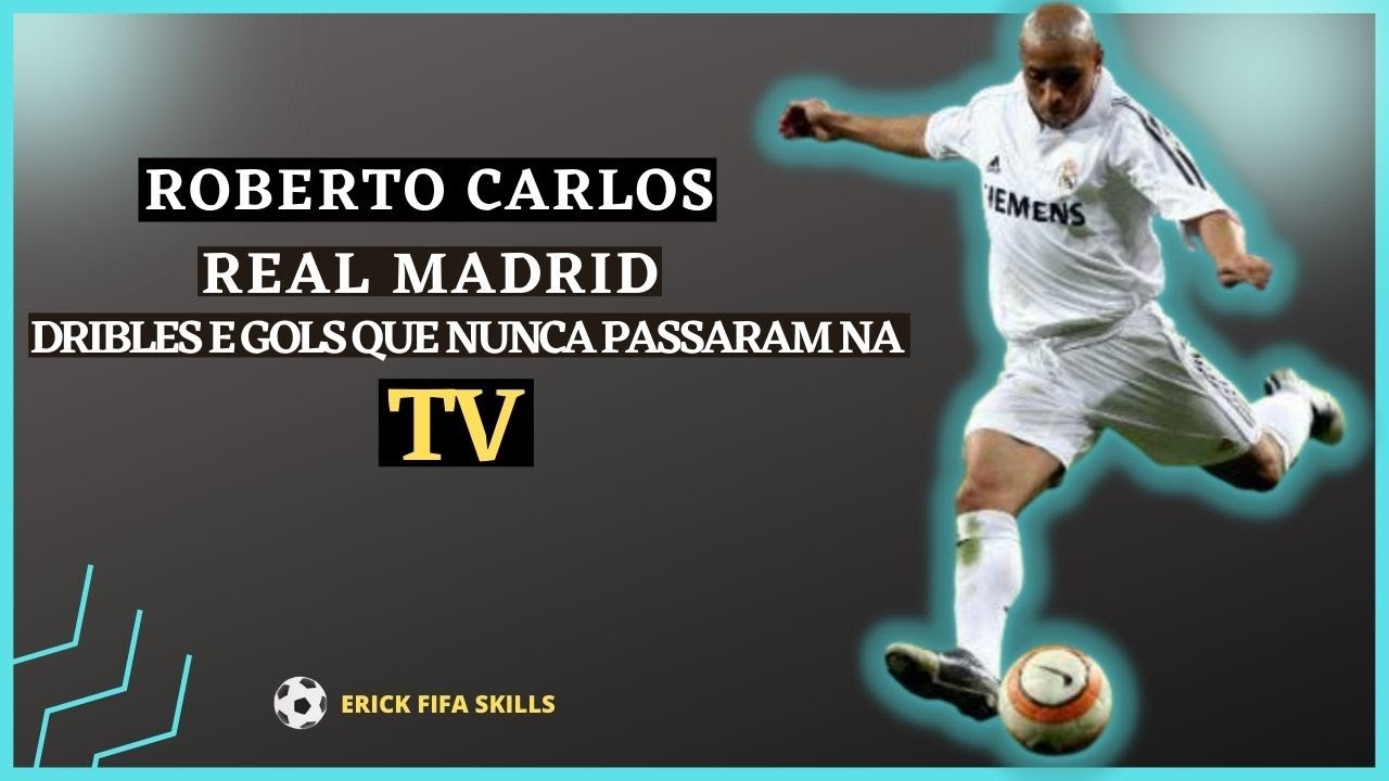 [INCRIVEL] ROBERTO CARLOS REAL MADRID DRIBLES E GOLS QUE NUNCA PASSARAM NA TV