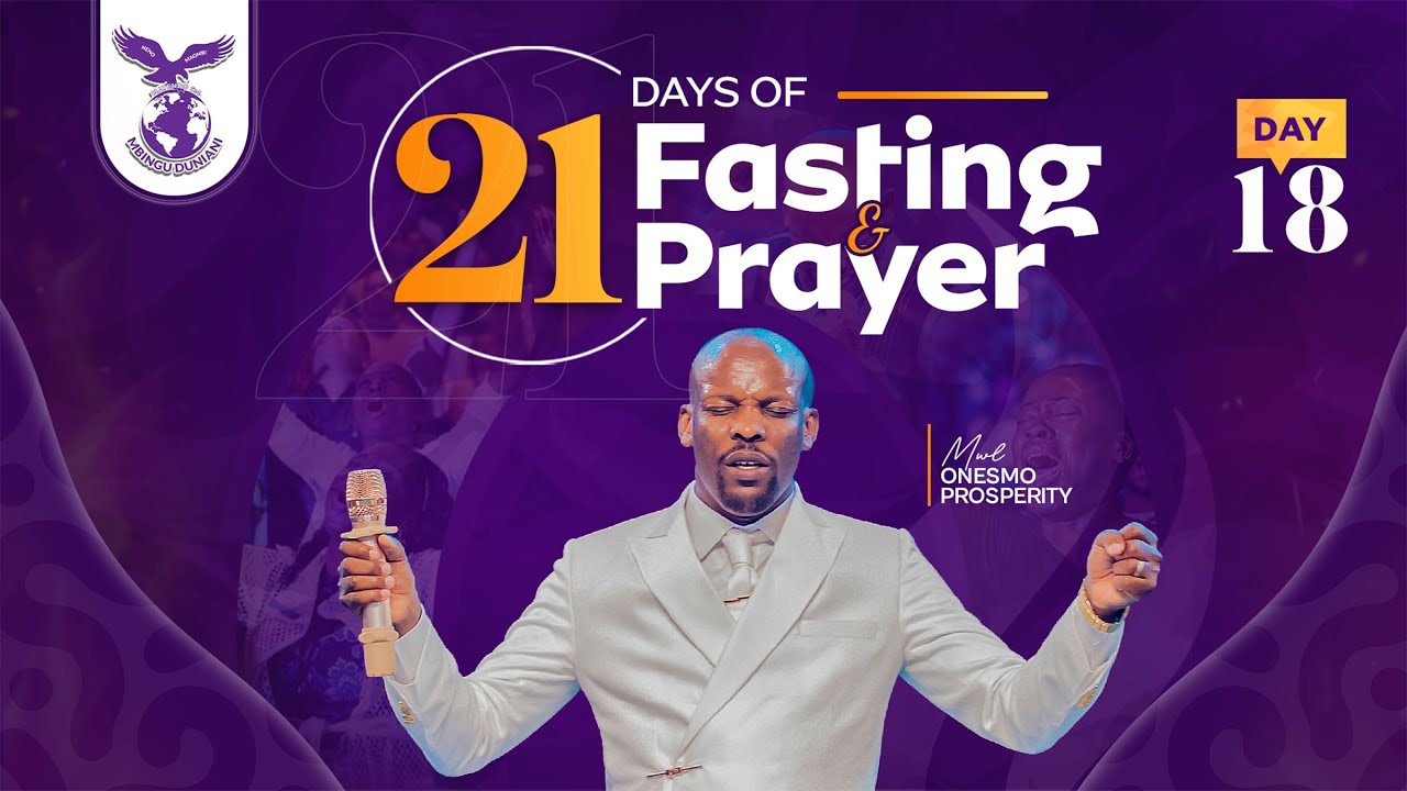 21 DAYS OF FASTING AND PRAYER (DAY 18) | MWL ONESMO | 22 JANUARY 2026