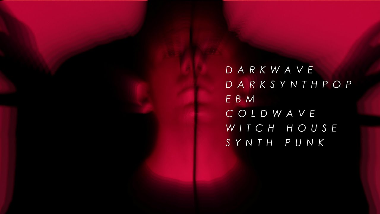 Darkwave / Dark Synth Pop / EBM / Coldwave / Witch House / Synth Punk / (Party Mix - FNDO)