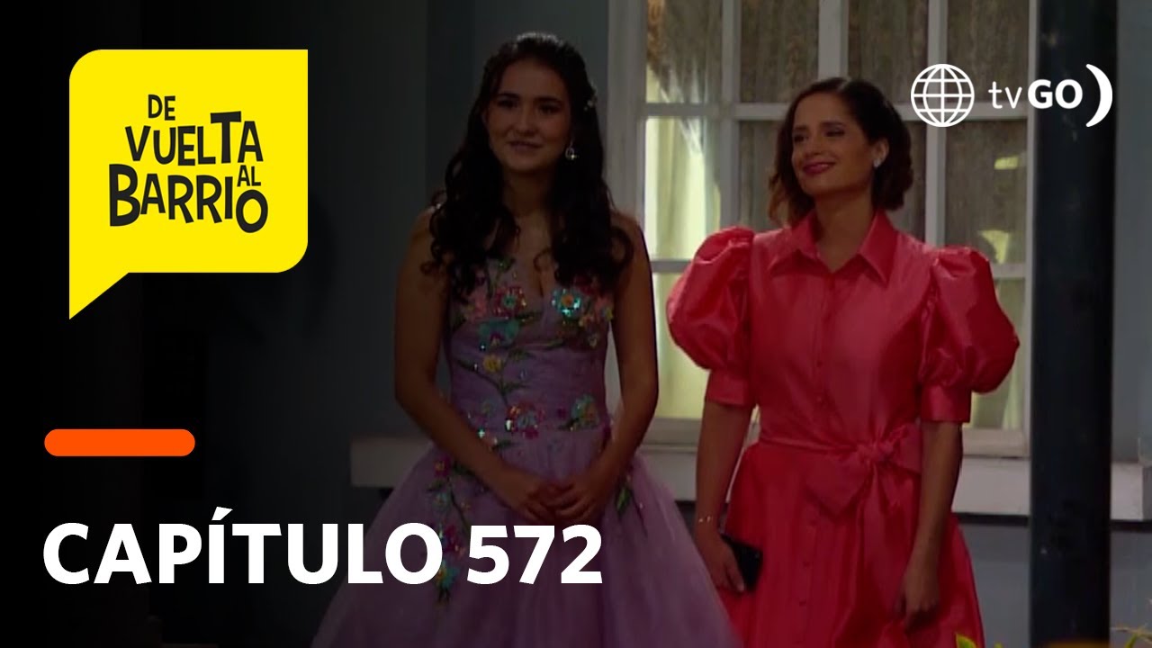 De Vuelta Al Barrio 4: Lily tuvo soñado quinceañero junto a Percy y Ana (Capítulo 572)