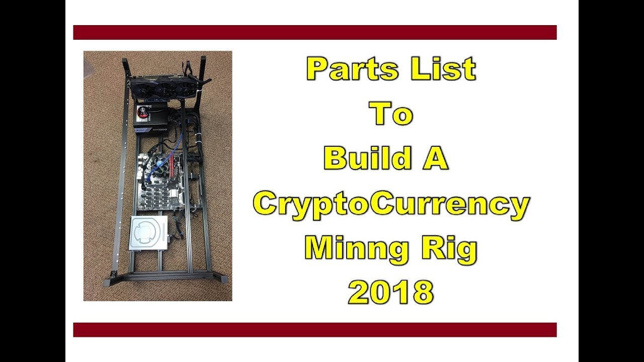 Parts List to Build a CryptoCurrency Mining Rig in 2018