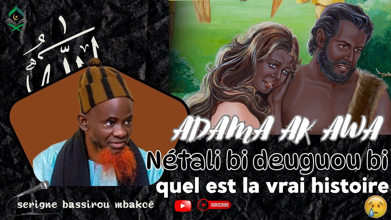 ADAMA AK AWA LISI SERIGNE BASSIROU MBACKE XELCOM NETALI TEMUY LI DEUGUOU