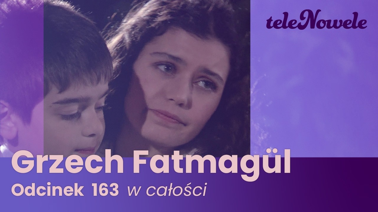 Grzech Fatmagül | Odcinek 163 | Cały odcinek