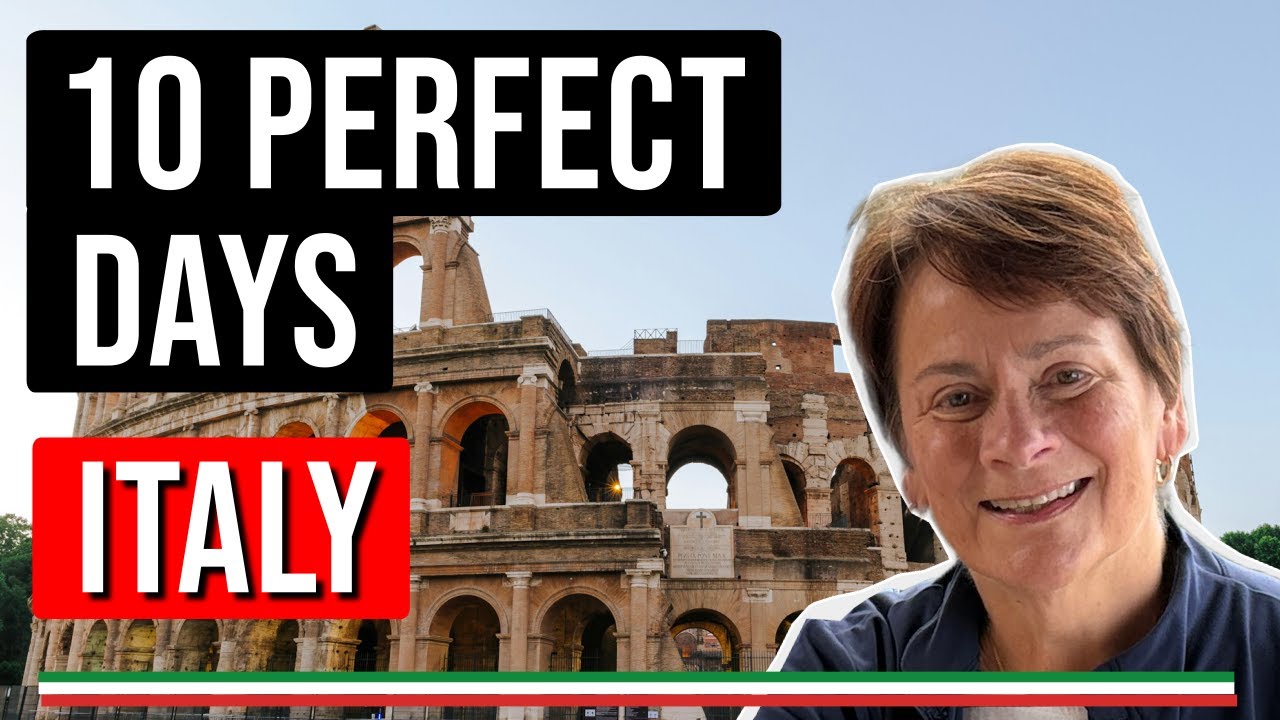 Perfect 10 Days in Italy for First-Timers