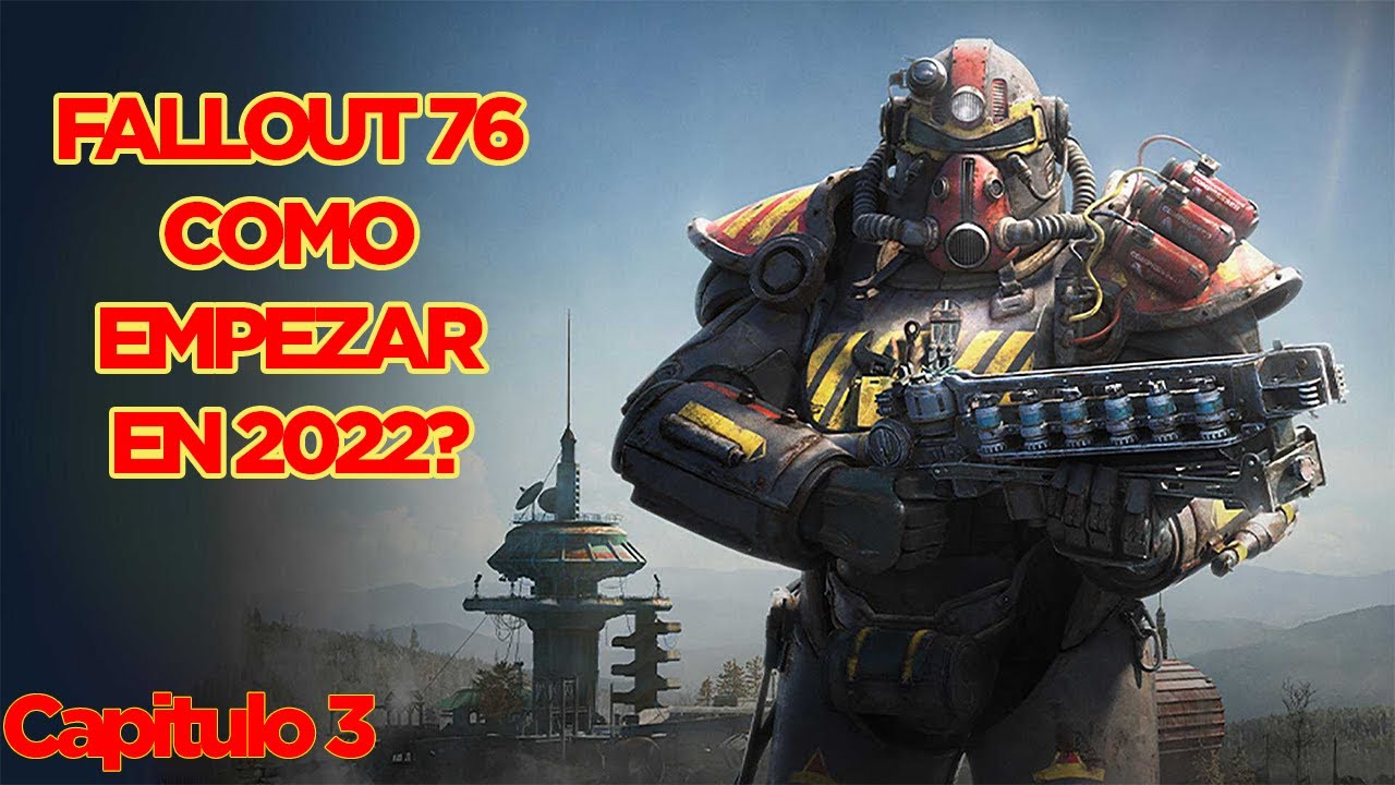 &iquest;C&oacute;mo empezar fallout 76 en 2022? Fallout 76 gu&iacute;a para principiantes - Pasco2805 capitulo 3