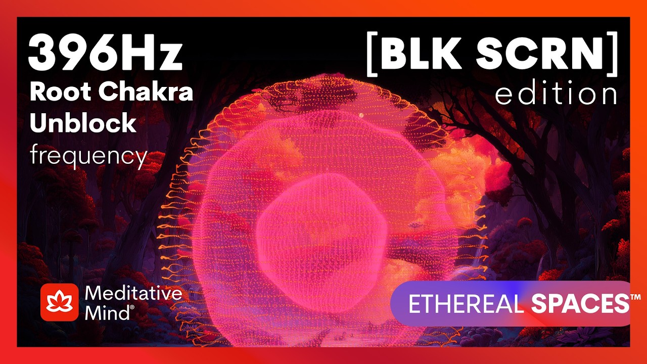 396Hz | LET GO Guilt & Fear | ROOT Chakra Unblock | BLACK SCREEN | ETHEREAL SPACES™