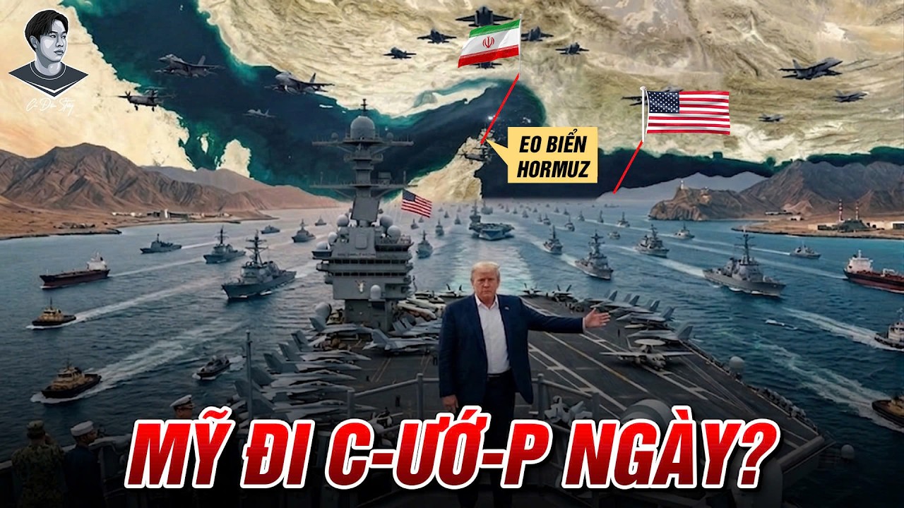 TRUMP Đ&Ograve;I KH&Oacute;A EO BIỂN HORMUZ ĐỂ L&Agrave;M G&Igrave; - KH&Ocirc;N QU&Aacute; HAY&hellip;H&Oacute;A DẠI?
