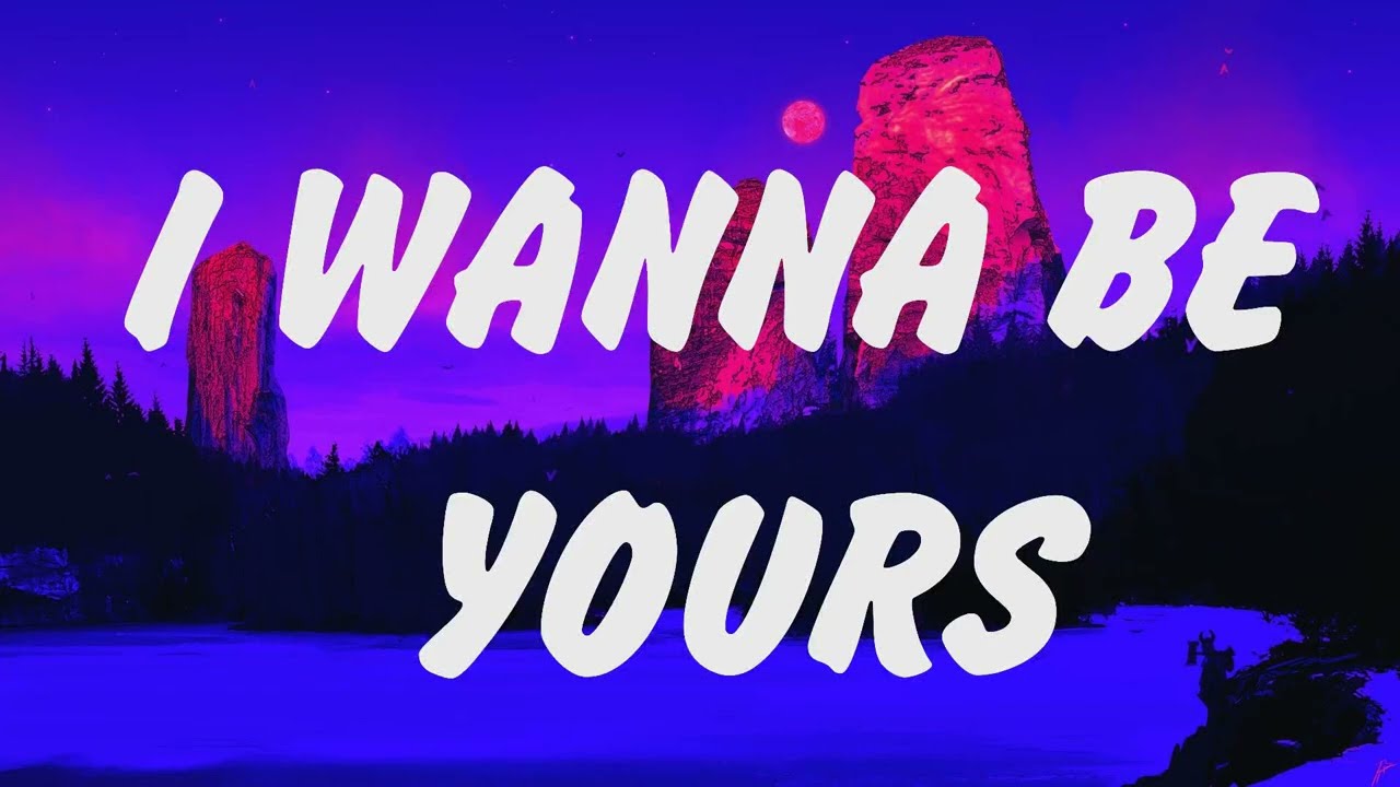 Arctic Monkeys-I Wanna Be Yours (Lyrics) Shawn Mendes,Ruth B ,Ed Sheeran,Wız Khalifa ft Charlie Puth