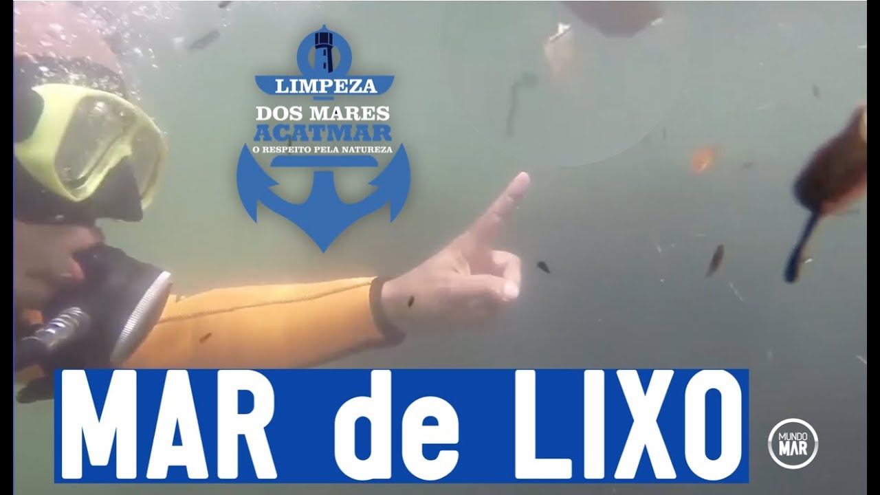 MAR de LIXO -  Limpeza dos Mares ACATMAR
