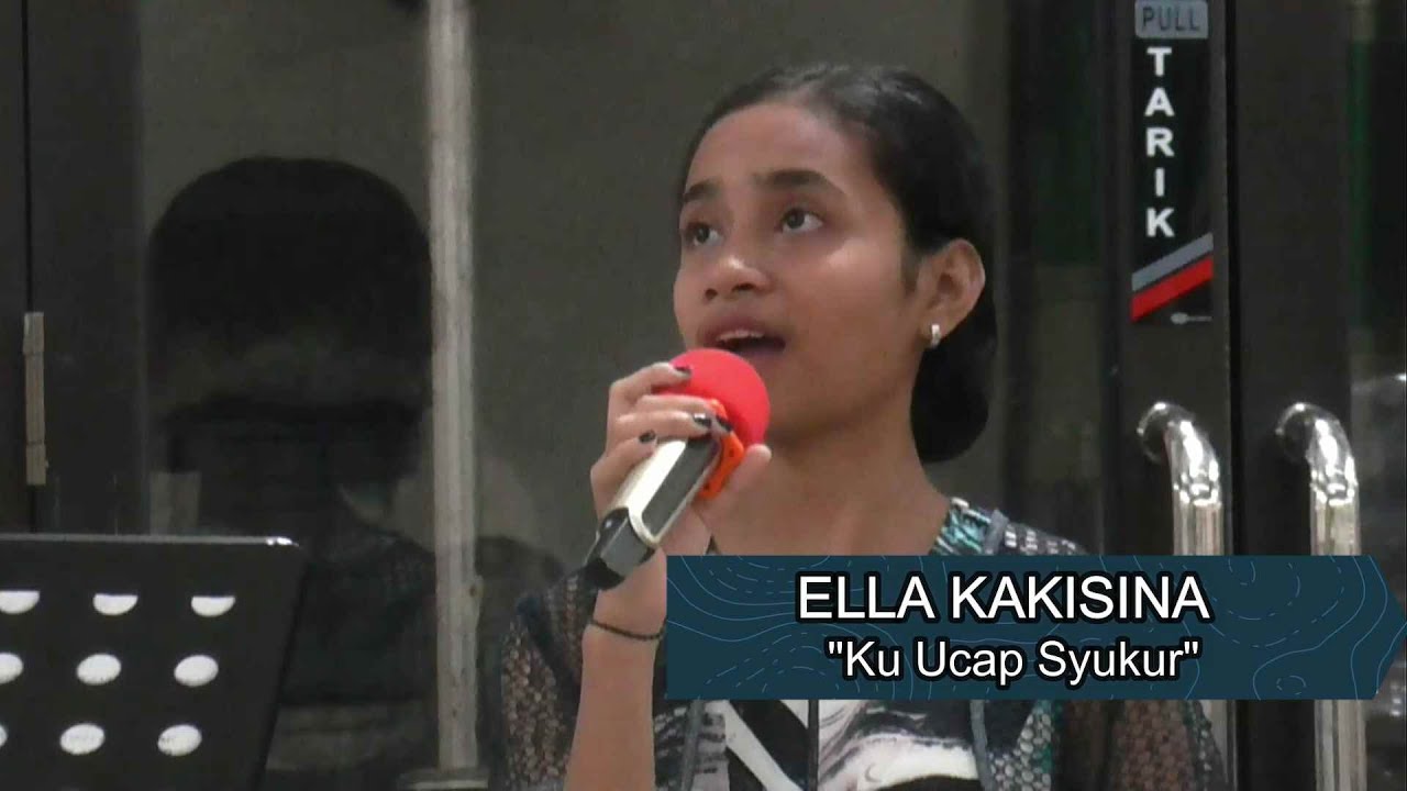 Ella Kakisina - Ku Ucap Syukur (Cover)