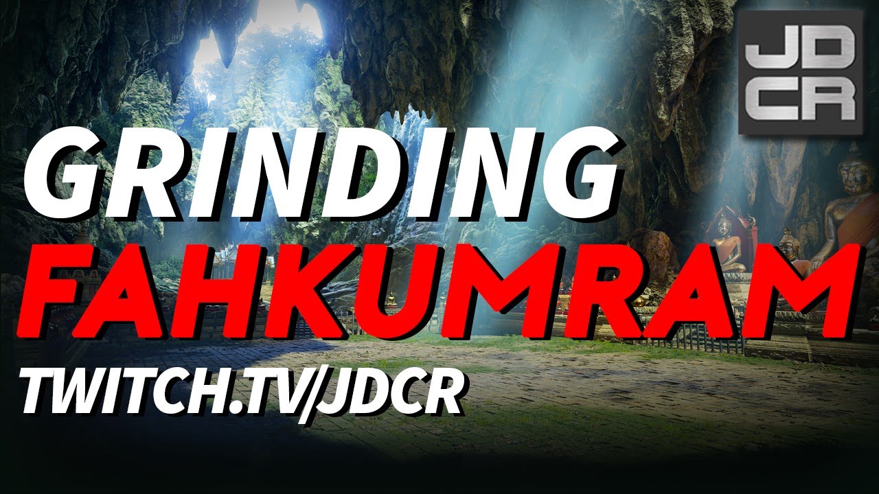 Grinding more Fahkumram on stream